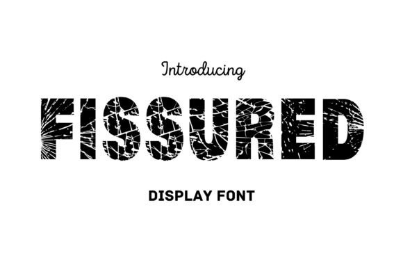 Evaluating Fissured: A Practical Guide to Textured Typography in Modern Design