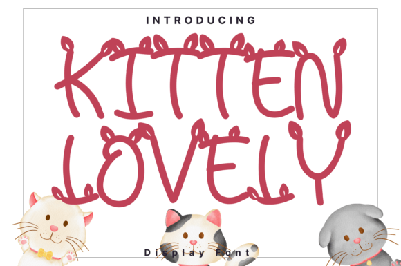 Kitten Lovely: A Whimsical Display Font for Creative Projects