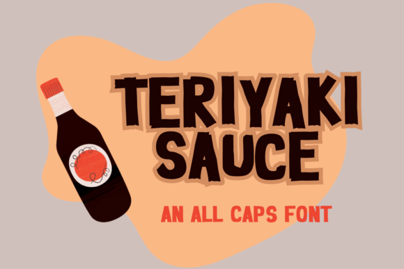 Teriyaki Sauce: The Bold Typography Solution for Wacky and Regular Styles