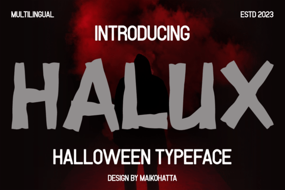 Unleashing the Spirit of Halloween: A Complete Guide to the Halux Display Font