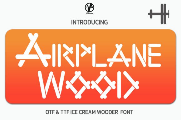 Why Airplane Wood Is the Sweetest Font for Your Summer Designs