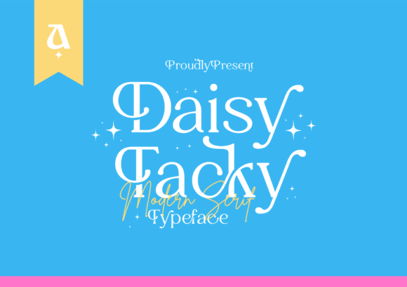 Why Daisy Tacky Is the Classy Serif Your Brand Has Been Waiting For